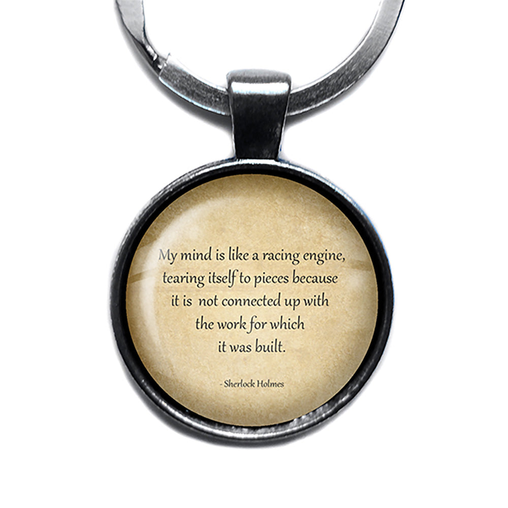 Sherlock Holmes My Mind is like a Racing Engine Antique Silver Keychain