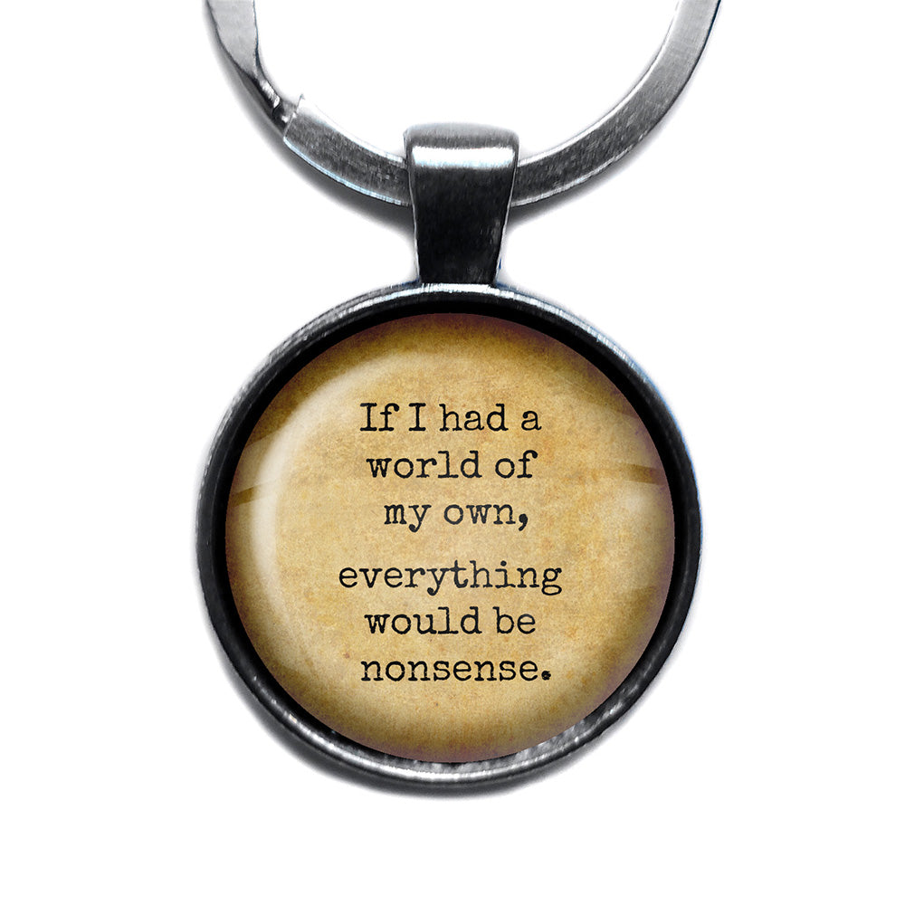 Alice in Wonderland A World of my Own Everything Nonsense Antique Silver Keychain