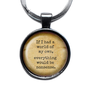 Alice in Wonderland A World of my Own Everything Nonsense Antique Silver Keychain
