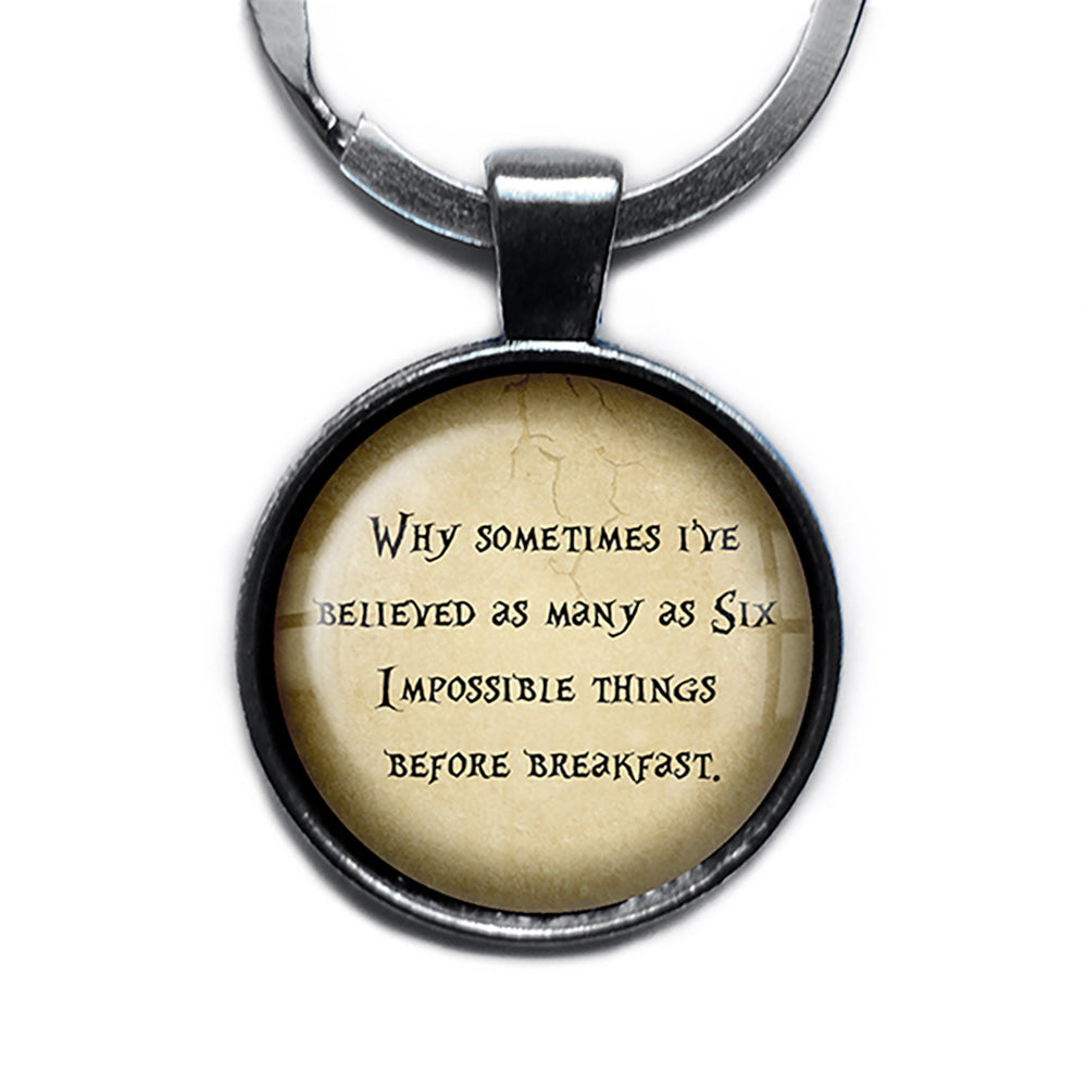 Alice in Wonderland Six Impossible Things Before Breakfast Antique Silver Keychain