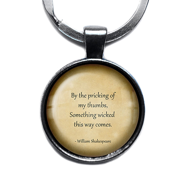 William Shakespeare Something Wicked This Way Comes Antique Silver Keychain