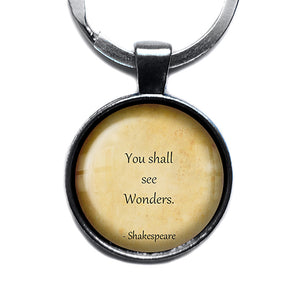 William Shakespeare You Shall See Wonders Antique Silver Keychain