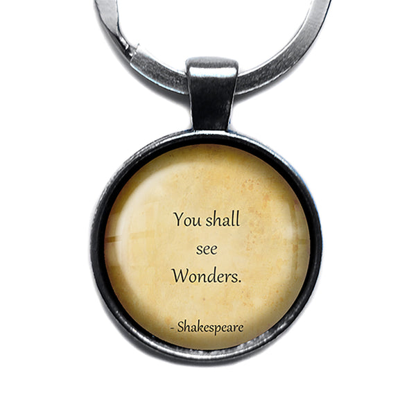 William Shakespeare You Shall See Wonders Antique Silver Keychain