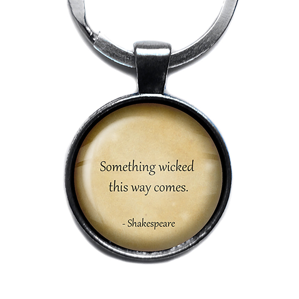William Shakespeare Something Wicked this way Comes Antique Silver Keychain