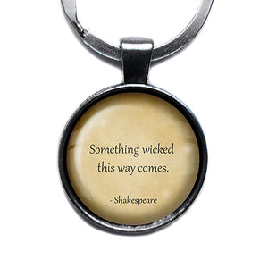William Shakespeare Something Wicked this way Comes Antique Silver Keychain