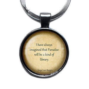 Jorge Luis Borges Paradise will be a Kind of Library Antique Silver Keychain
