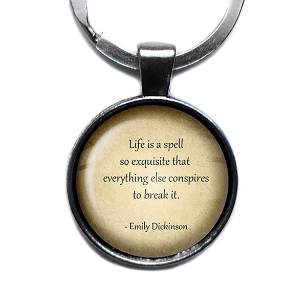 Emily Dickinson Life is a Spell so Exquisite Antique Silver Keychain