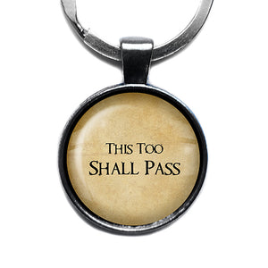 This Too Shall Pass Antique Silver Keychain