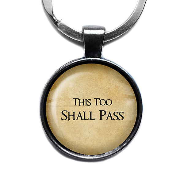 This Too Shall Pass Antique Silver Keychain