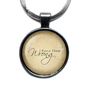 Prove Them Wrong Antique Silver Keychain