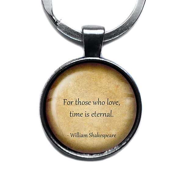 William Shakespeare For Those who Love Time is Eternal Antique Silver Keychain
