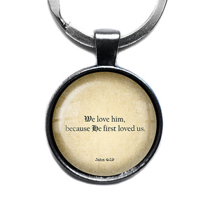 John 4:19 We Love Him King James Version KJV Bible Antique Silver Keychain