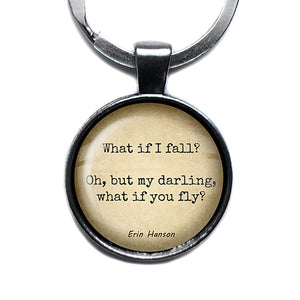 Erin Hanson What if I Fall What if I Fly Antique Silver Keychain