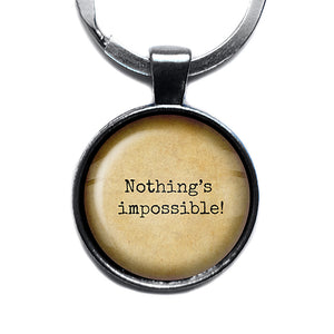 Alice in Wonderland Nothing's Impossible Antique Silver Keychain