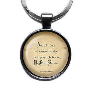 Matthew 21:22 Prayer Believing Ye Shall Receive King James Version KJV Bible Antique Silver Keychain