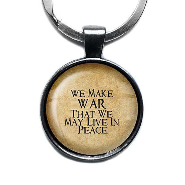 Aristotle We Make War that we may Live in Peace Antique Silver Keychain