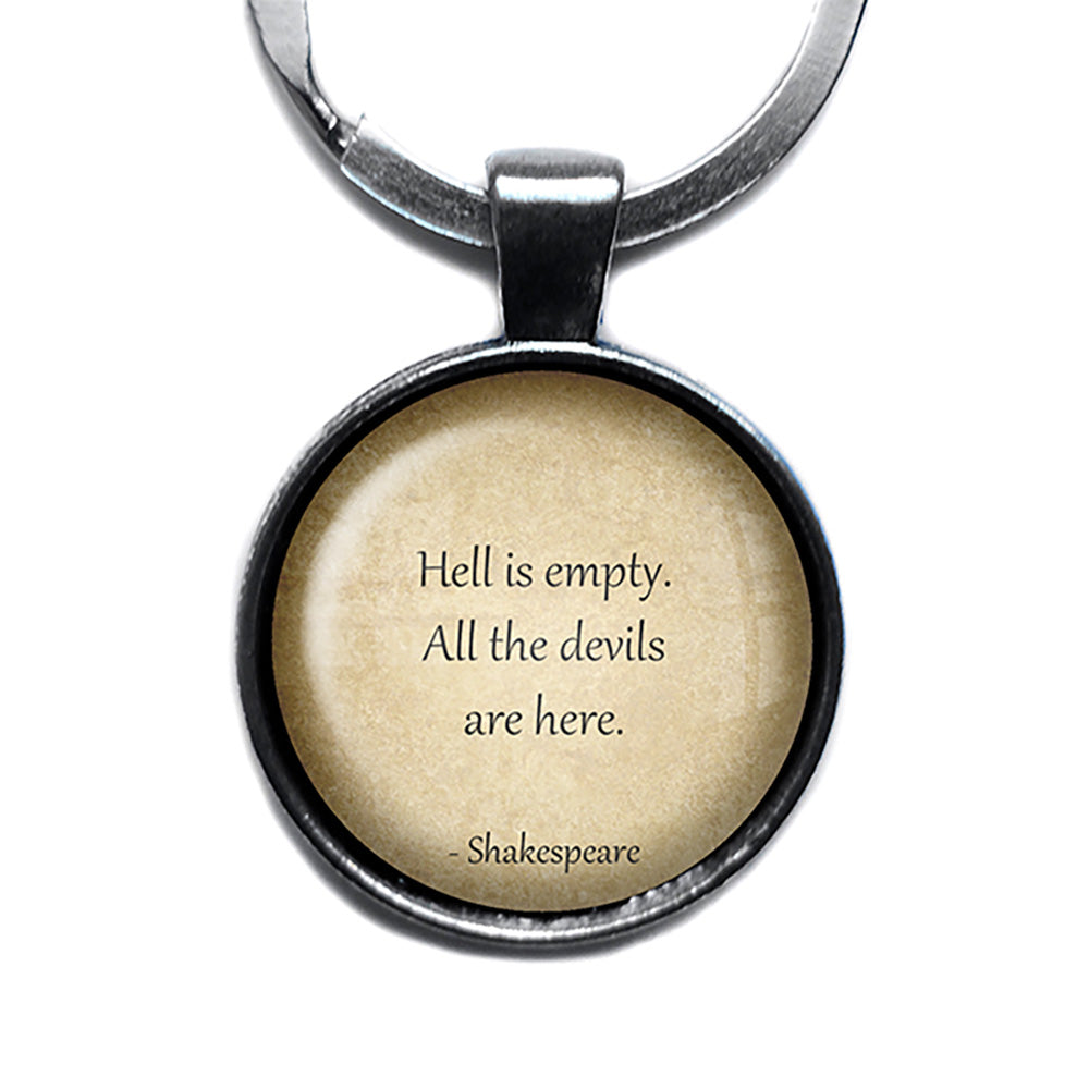 William Shakespeare Hell is Empty All the Devils are Here Antique Silver Keychain