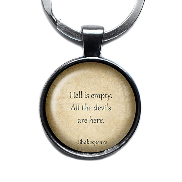 William Shakespeare Hell is Empty All the Devils are Here Antique Silver Keychain