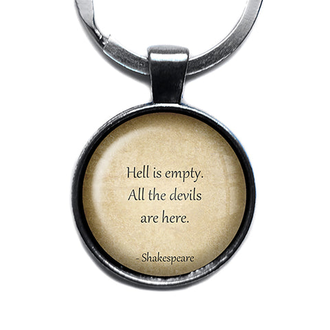 William Shakespeare Hell is Empty All the Devils are Here Antique Silver Keychain
