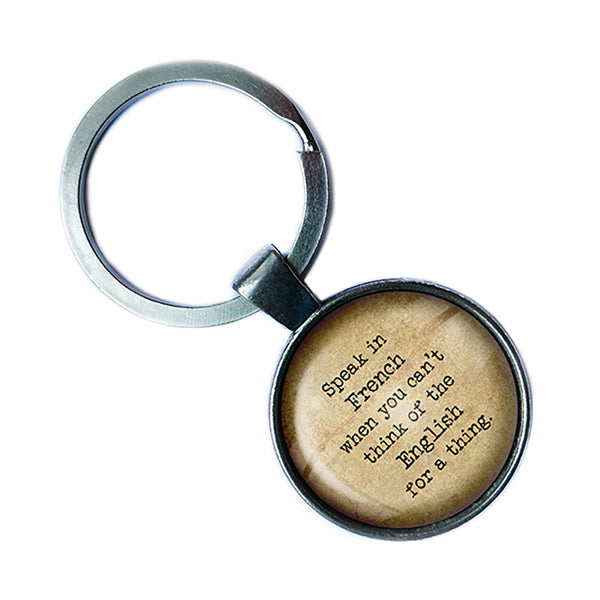 Alice in Wonderland Speak French for a Thing Antique Silver Keychain