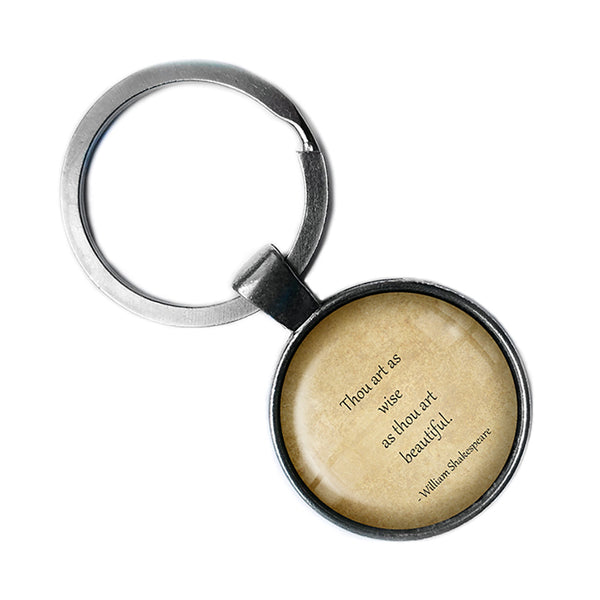 William Shakespeare Thou Art as Wise as thou art Beautiful Antique Silver Keychain